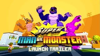 Super Man Or Monster - Launch Trailer