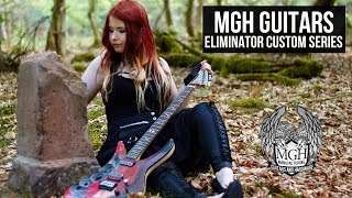 MGH GUITARS - Eliminator Custom Series [GUITAR OVERVIEW] | Jassy J