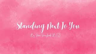 Standing Next To You by Jeon Jungkook (BTS) (Lyrics)