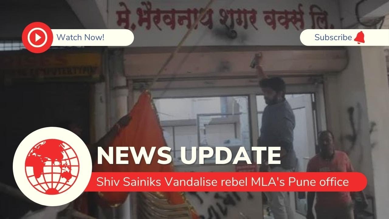 Shiv Sainiks vandalise rebel MLA's Pune office | Watch Video
