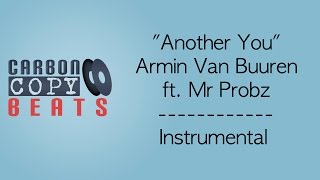 Another You  - Instrumental / Karaoke (In The Style Of Armin Van Buuren ft. Mr Probz)