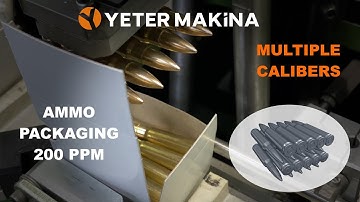 Ammunition Packaging Machine. yetermunitions.com