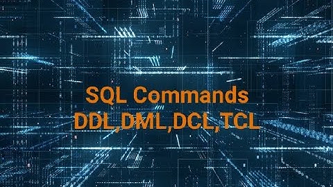 Basic SQL Commands | Introduction to SQL | DDL,DML,DCL,TCL,DRL | SQL Tutorial for Beginners |Part 1