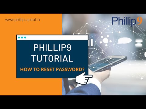 Phillip9 Tutorial | FAQ  2 How to change or reset password?