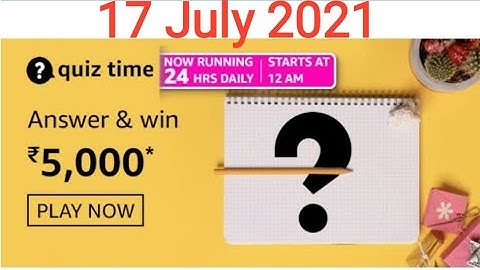 Amazon Quiz Answers Today 17 July 2021