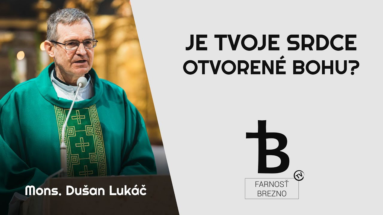 Je Tvoje srdce otvorené Bohu? │ o. Dušan Lukáč