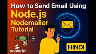 How to Send Email Using Node.js  Nodemailer Tutorial (Hindi)