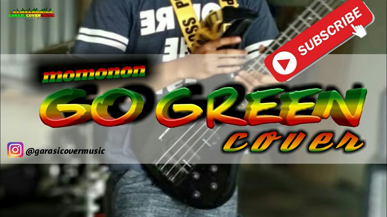 go green momonon (cover) YouTube