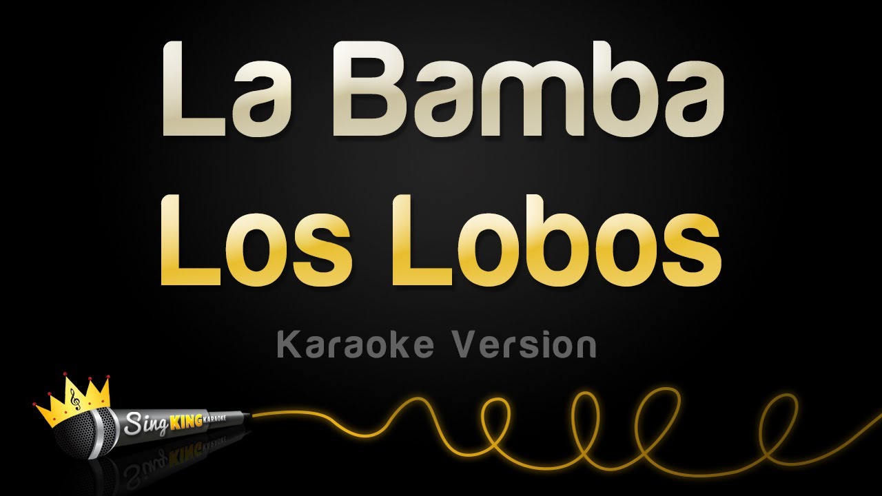 Los Lobos   La Bamba Karaoke Version