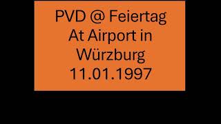 PVD ID @ Feiertag At Airport in Würzburg 11 01 1997