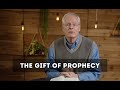 The Spiritual Gift of Prophecy: Questions and Objections --- Sam Storms