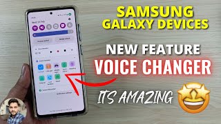 Samsung Galaxy Devices : Voice Changer New Feature screenshot 4