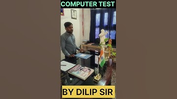 #shorts Computer test by dilip sir #dilipcomputers #dilipsir #computereducation