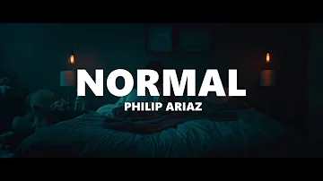 Normal - Philip Ariaz (Letra/Lyrics)