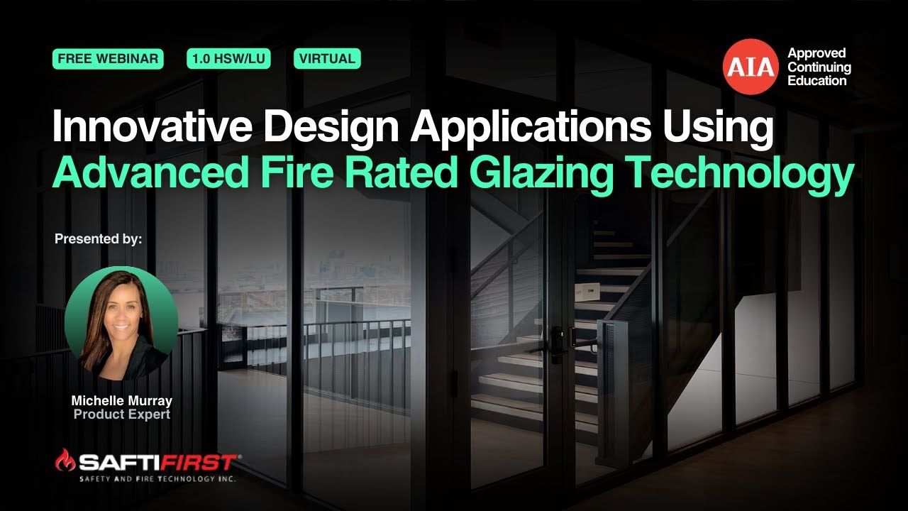 Innovative Design Applications Using Advanced Fire Rated Glazing ...