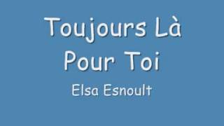 Miniatura de "Toujours Là Pour Toi"