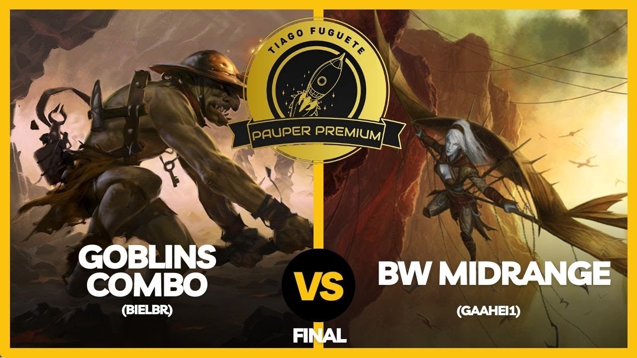 Pauper Premium - Goblins Combo VS BW Midrange (Round 01-04) - YouTube