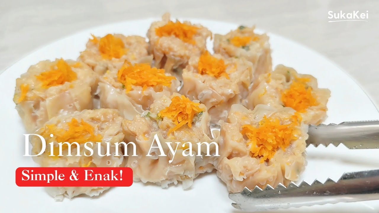 Dimsum Ayam | Chicken Dimsum : Simple, Kenyal, Gurih, Enak!