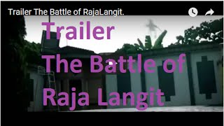 [Trailer] The Battle of Raja Langit