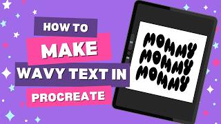 How to Make Wavy Text in Procreate