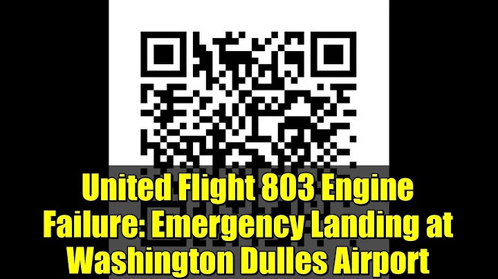 United Flight 803 Engine Failure: Emergency Landing at Washington Dulles Airport