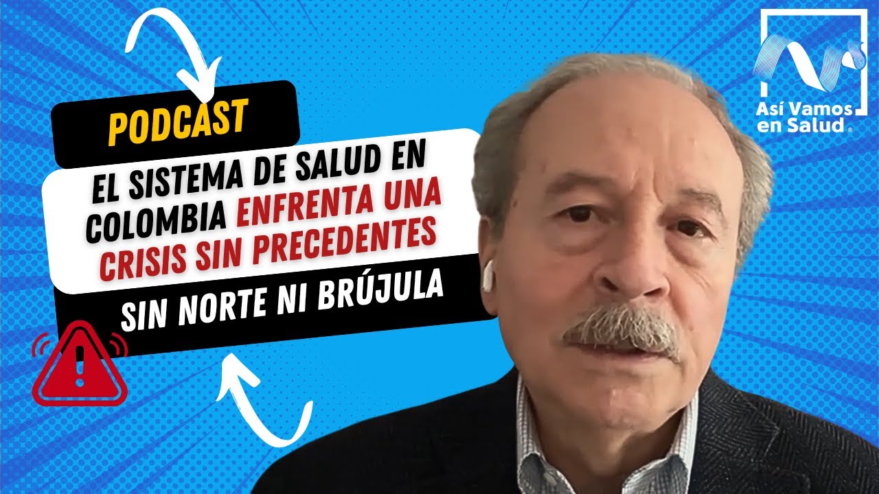 El sistema de salud en Colombia enfrenta una crisis sin precedentes ...