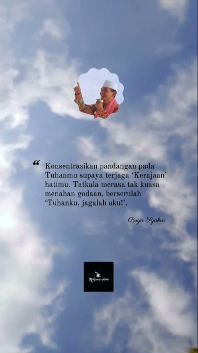quotes | kata bijak menyentuh hati - Buya syakur #shorts #katakatabijak #storywa #buyasyakur