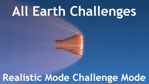 Getting all Earth Challenges in Realistic Mode Challenge Mode in one launch