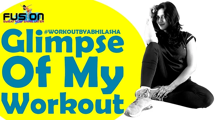 Glimpse Of My Workout | Abhilasha Jain | Workout B...