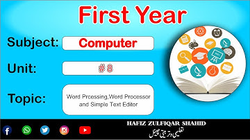 PART-1 Computer Unit 8 Word Processing Word Processor and simple text editor