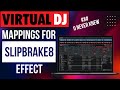 How To Use The SlipBrake8 Effect In Virtual DJ 2025 Step By Step For Beginners Advanced 