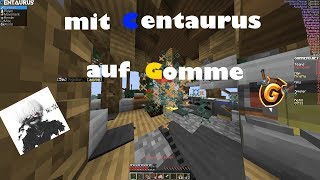 Lets Hack Minecraft | mit Centaurus auf Gomme QSG | Centaurus b6