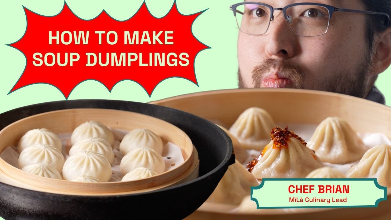 How to Make Soup Dumplings - MìLà 