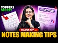 How to Make Proper Notes in Class 12th Like A Topper | Class 12th Notes Making Strategy