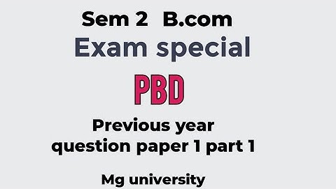 PBD// Sem 2// Mg university// Exam special video// Question paper 1 part 1