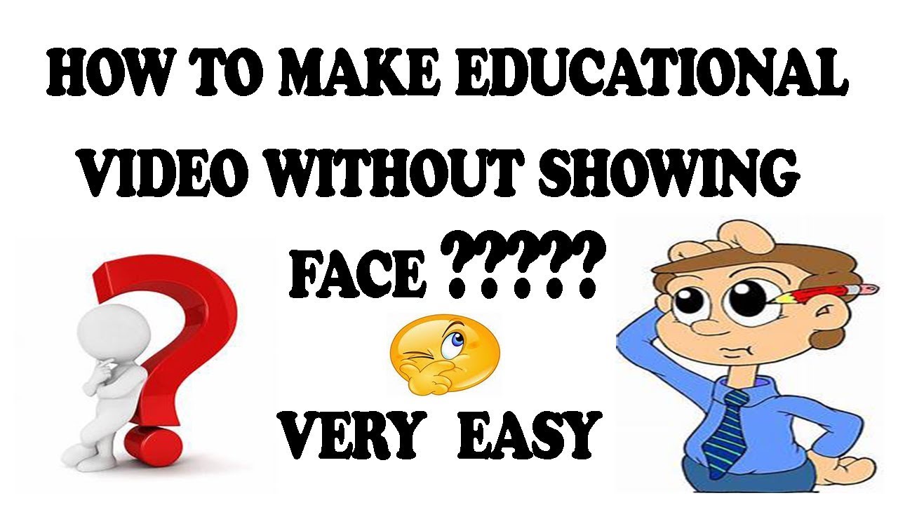 How to make educational video without showing face?? - YouTube