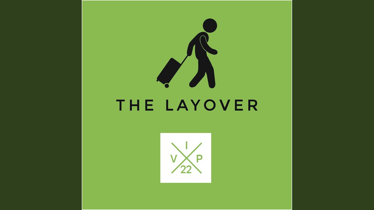 Watch The Layover on YouTube Watch The Layover on YouTube