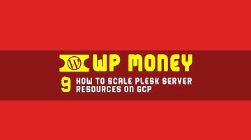 9  How to Scale Plesk Server Resources on GCP [𝐕𝐈𝐃𝐄𝐎 𝟗/𝟏𝟎]