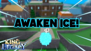 ICE AWAKENING IN 5 MINUTES | [King Legacy UPDATE 4.66]