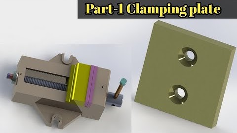 Solidwork tutorial |Part modelling | Bench vice assembly |Part-1 Clamping plate|#Solidwork#Benchvice