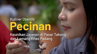 Berburu Kuliner Padang: Pasar Takong Pecinan
