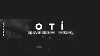 Oti - Şansım Yok Resimi