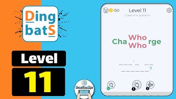 Dingbats Level 11 cha who who rge Walkthrough