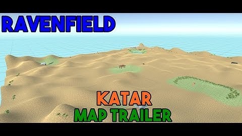 RAVENFIELD CUSTOM MAP| KATAR TRAILER!