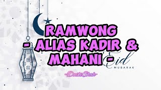 Alias Kadir & Mahani - Ramwong (Lirik Lagu)