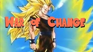 Dragon Ball Z AMV-War of Change