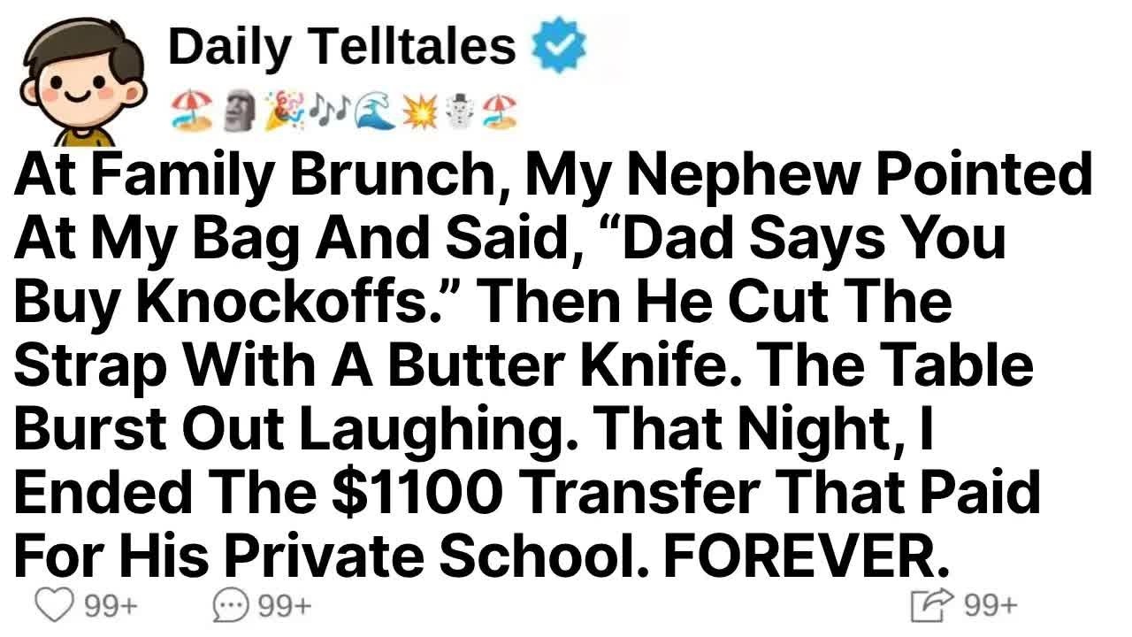 At Family Brunch, My Nephew Pointed At My Bag And Said, “Dad Says You Buy Knockoffs ” Then He Cu