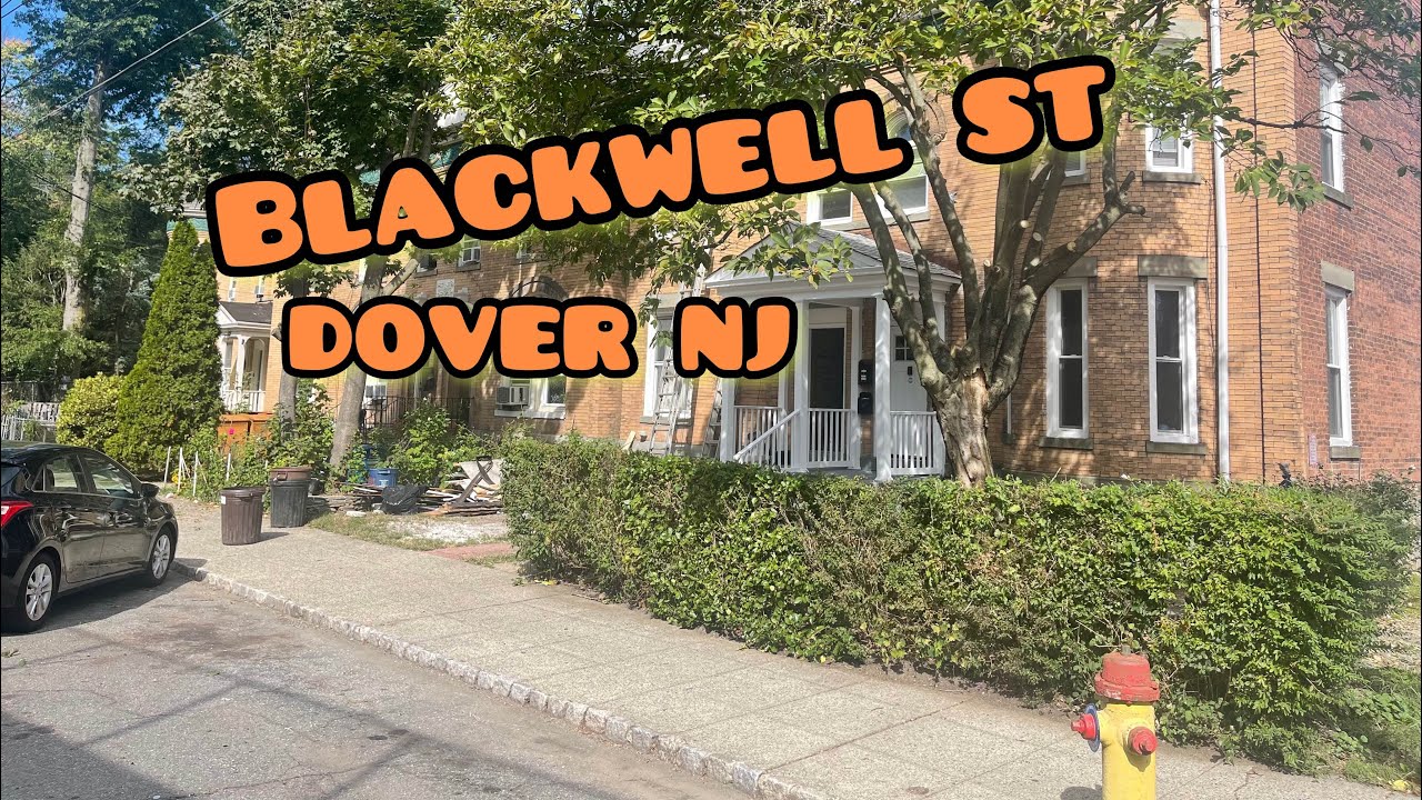 BLACKWELL ST ( el comienzo) DOVER NJ 2022