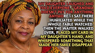 My Daughter Called Me Useless At Dinner—Then The Waiter Handed Her My Card...