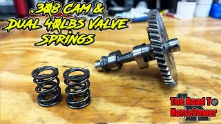.308 Cam & Dual Valve Springs ~ The Road To Horsepower Ep 7